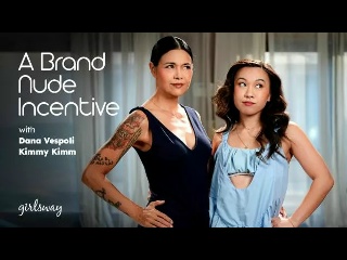 [girlsway] dana vespoli, kimmy kimm - a brand nude incentive big ass mature small tits teen